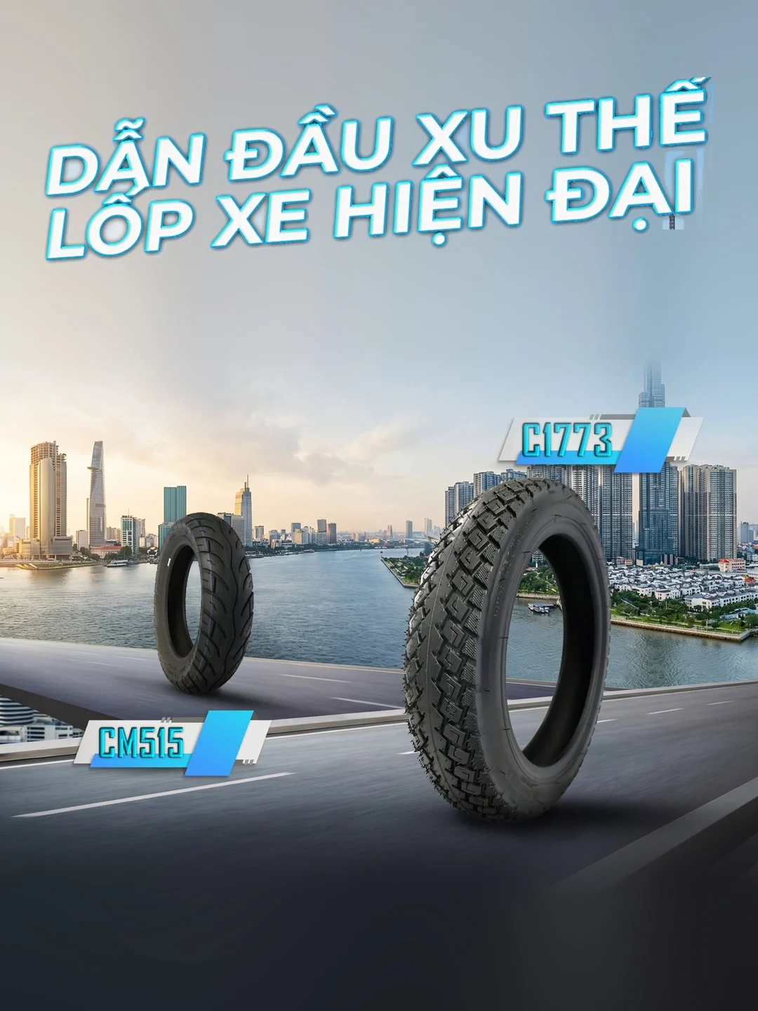Dẫn đầu xu thế lốp xe hiện đại – Lốp CM515, C1773